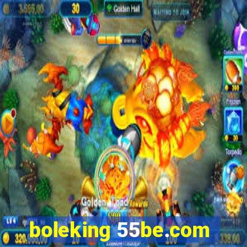 boleking 55be.com